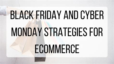 Black Friday And Cyber Monday Strategies For ECommerce BMT Micro Blog