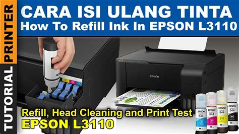 CARA ISI ULANG TINTA EPSON L3110 Cara Isi Ulang Tinta Epson L3110