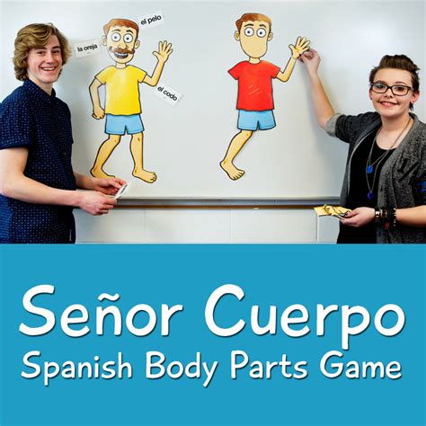 Señor Cuerpo Spanish Body Parts Game Spanish Teacher s Discovery