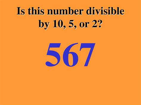 Divisibility Rules Practice 2 5 Or 10 Ppt Download