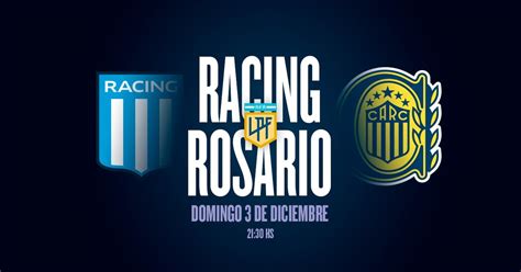 C Mo Ver En Vivo Racing Vs Rosario Central Por Los Cuartos De Final