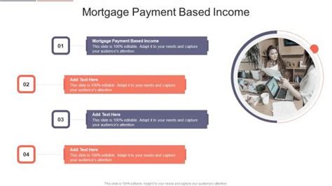 Mortgage Payment Based Income Powerpoint Presentation And Slides