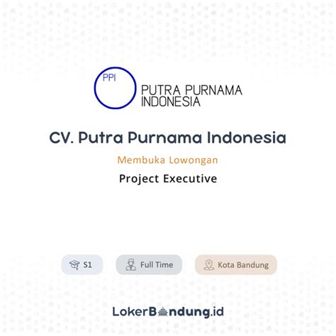 Lowongan Kerja Project Executive Di CV Putra Purnama Indonesia