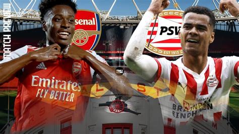 Arsenal Vs Psv Eindhoven Preview Europa League 2022 23