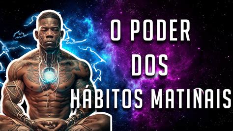 H Bitos Matinais Para Melhorar Seu Dia Seja Mais Produtivo Youtube