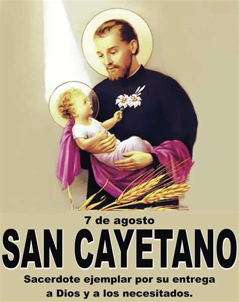 Blog Católico Gotitas Espirituales ORACIÓN A SAN CAYETANO 7 DE