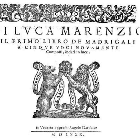 Luca Marenzio Il Primo Libro De Madrigali A Cinque Voci Lyrics And