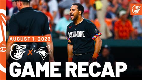 Orioles Vs Blue Jays Game Recap 8 1 23 MLB Highlights Baltimore