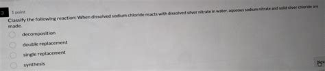 Solved Point Classify The Following Reaction When Dissolved