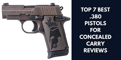 Top 7 Best 380 Pistols For Concealed Carry 2023 Reviews Buying Guide