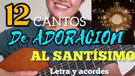 Cantos Para Adoraci N Al Sant Simo Hora Santa Youtube Music