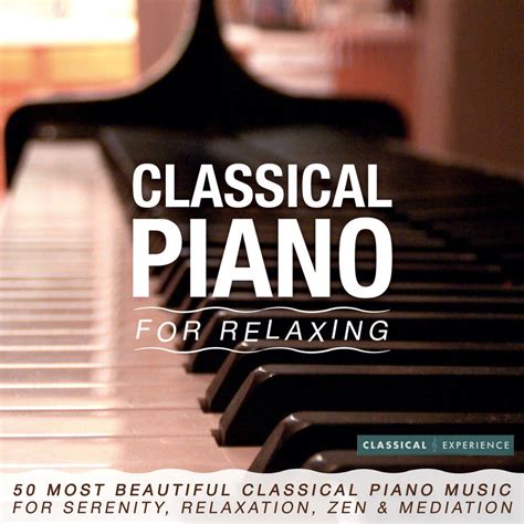 Various Artists Classical Piano For Relaxing 50 Most Beautiful