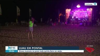 Boa Noite Espírito Santo Shows musicais agitam praia de Pontal do