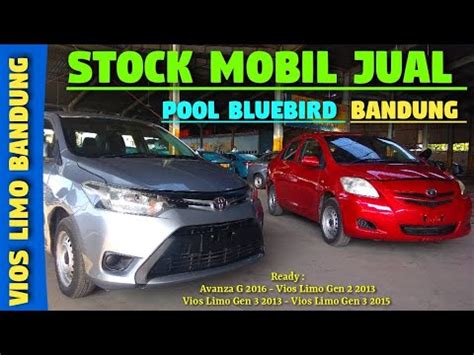 Stok Mobil Bekas Murah Ex Taksi Bluebird Di Pool Bluebird Bandung Youtube