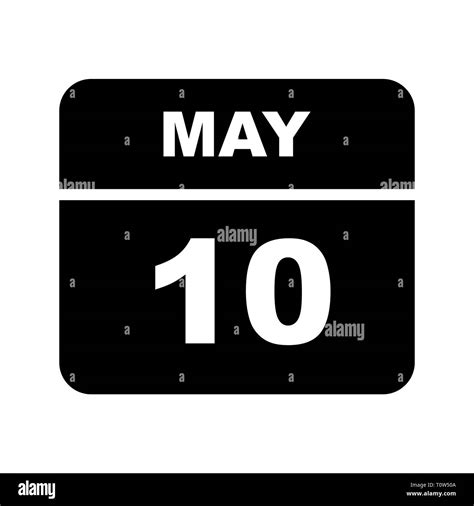 May 10th Date On A Single Day Calendar Stock Photo Alamy