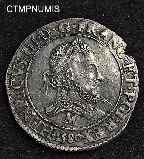 MONNAIE ROYALE HENRI III FRANC ARGENT 1580 M TOULOUSE CTMP NUMIS