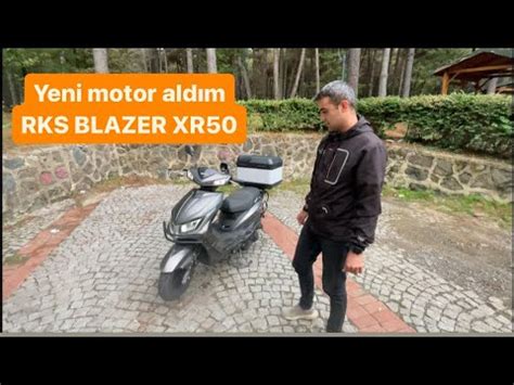 Yeni Motor Aldım RKS BLAZER XR 50 ile Yeni Bir Macera İnceleme