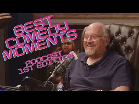 Best Comedy Moments Podcast St Edition Louis Ck Shane Gillis Nick