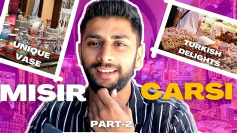 TURKEY KA चदन चक Part 2 MISIR CARSI packed with Tourist Market