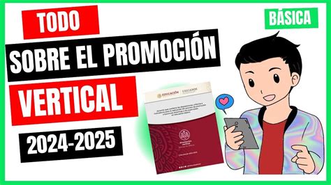 TODO SOBRE EL PROCESO DE PROMOCIÓN VERTICAL EN EDUCACIÓN BÁSICA 2024