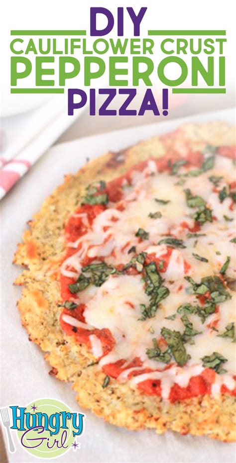 Cauliflower Crust Pepperoni Pizza Hungry Girl