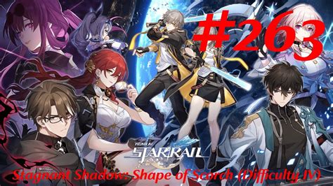 Honkai Star Rail Walkthrough Part 263 Stagnant Shadow Shape Of