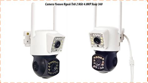 Camera Yoosee Ngoài Trời 2 Mắt 4 0MP Xoay 360