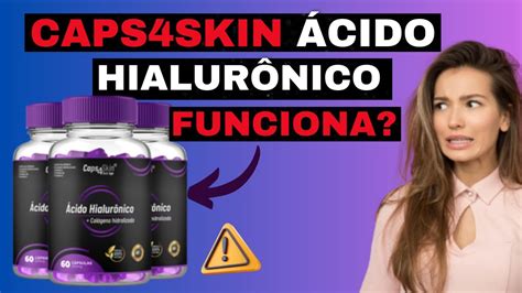 Caps4skin Ácido Hialurônico Funciona Mesmo Caps4skin Ácido Hialurônico