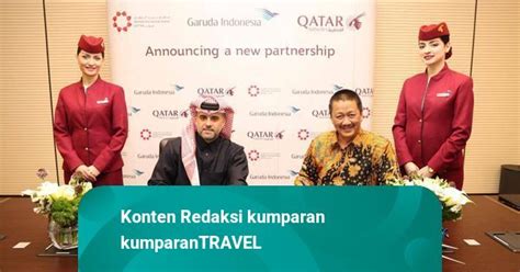 Gandeng Qatar Airways Garuda Buka Rute Jakarta Doha Pp Mulai April