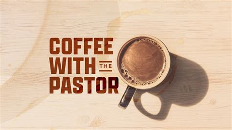 Graphics Coffee With The Pastor Church Visuals