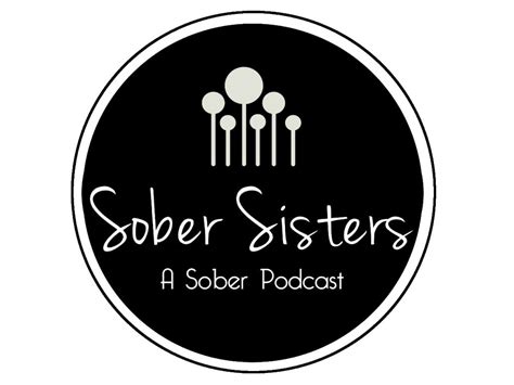 Sober Sisters Talk A Sober Podcast Sober Eastbourne