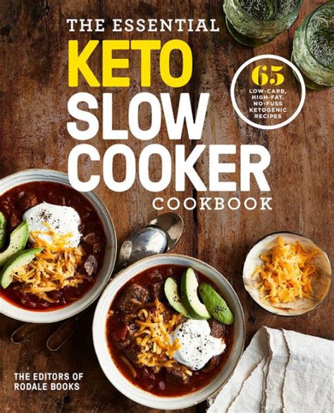 The Essential Keto Slow Cooker Cookbook 65 Low Carb High Fat No Fuss