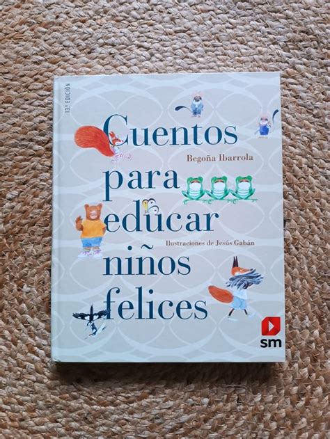 Cuentocuentos Para Educar Niños Felices De Segunda Mano Por 11 Eur En Burgos En Wallapop