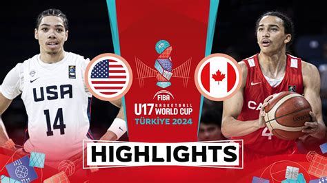 Quarter Finals USA Vs Canada Highlights FIBA U17 Basketball