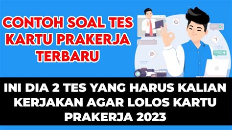 Begini Contoh Tes Lolos Agar Lolos Kartu Prakerja Contoh Soal