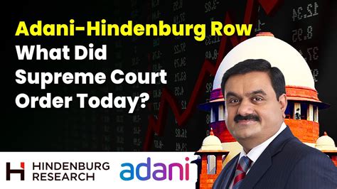 Adani Hindenburg Row What Did Supreme Court Order Today Youtube