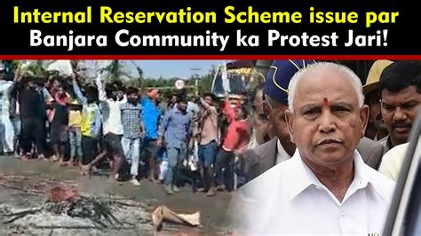 Internal Reservation Scheme Issue Par Banjara Community Ka Protest Jari