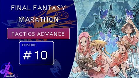 Final Fantasy Marathon 10 Final Fantasy Tactics Advance GameBoy