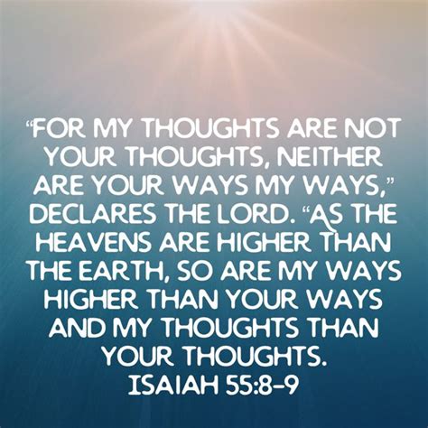 Isaiah 55 8 9 For My Thoughts Are Not Your Thoughts Neither Are Your