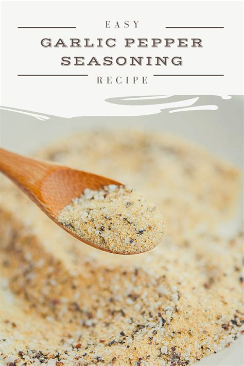 Garlic Pepper Seasoning Recipe Life S Ambrosia