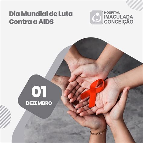 Dia Mundial de Luta contra a AIDS Hospital Imaculada Conceição