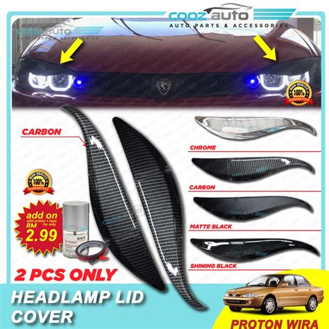 Proton Wira Headlamp Lid Cover Eyebrow Eyelid Lip Eye Brow Lid Carbon