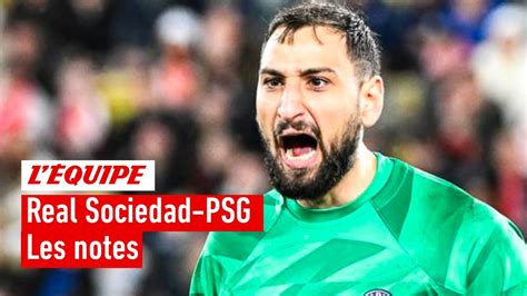 Real Sociedad Psg Les Notes Des Joueurs Par Les Chroniqueurs De L