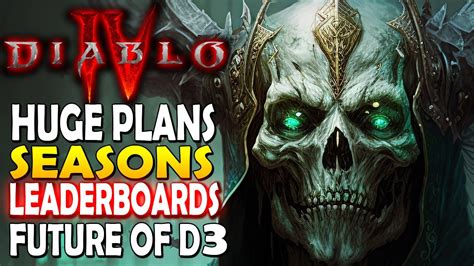 Diablo 4 BIG NEWS Seasons Leaderboards Dev Interview Diablo 3