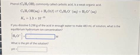 Solved Phenol C H Oh Commonly Called Carbolic Acid Is A Chegg