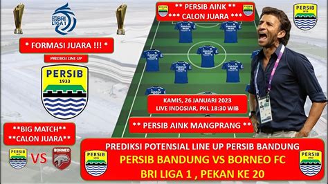 Persib Bandung Vs Borneo Fc Prediksi Best Starting Line Up Persib