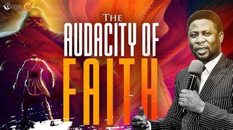 The Audacity Of Faith Th April Youtube