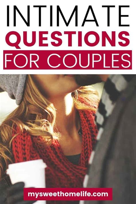 Intimate Questions To Ask Your Partner My Sweet Home Life