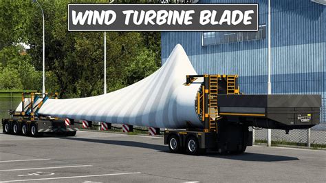 ETS2 1 45 Wind Turbine Blade Trailer Mod Euro Truck Simulator 2 YouTube