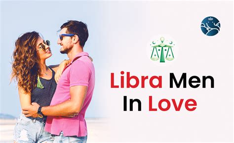 Libra Men In Love - How They Show Love